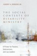 The Social Contexts of Disability Ministry