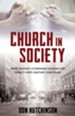 Church in Society: First-Century Citizenship Lessons for Twenty-First-Century Christians