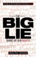 The Big Lie: Giving Up Our Rights