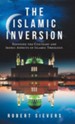 The Islamic Inversion: Exposing the Contrary and Ironic Aspects of Islamic Theology.