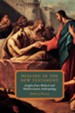 Healing in the New Testament: Insights from Medical and Mediterranean Anthropology