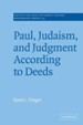 Paul, Judaism, and Judgment According to Deeds