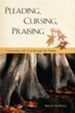 Pleading, Cursing, Praising: Conversations with God