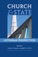 Church and State: Lutheran Perspectives