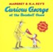 Curious George at the Baseball Game, paperback