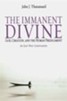 The Immanent Divine: God, Creation and the Human Predicament
