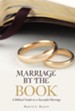 Marriage by the Book: A Biblical Guide to a Successful Marriage