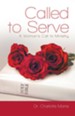 Called to Serve: A Woman's Call to Ministry