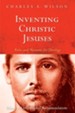 Inventing Christic Jesuses: Rules and Warrants for Theology