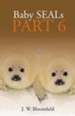 Baby Seals Part 6
