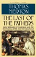 The Last of the Fathers: Saint Bernard of Clairvaux & the Encyclical Letter- Doctor Mellifluus