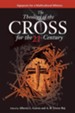 Theology of the Cross for the 21st Century