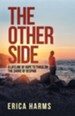 The Other Side: A Lifeline of Hope to Those on the Shore of Despair