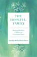 The Hopeful Family: Raising Resilient Children in Uncertain Times