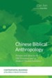 Chinese Biblical Anthropology