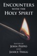 Encounters with the Holy Spirit