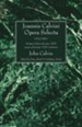 Joannis Calvini Opera Selecta, Five Volumes