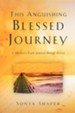 This Anguishing Blessed Journey