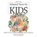 Adopted Twice for Kids: Biblical Stories of Adoptions for Today's Adoptees