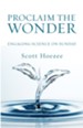 Proclaim the Wonder: Engaging Science on Sunday