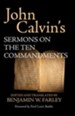 John Calvin's Sermons on the Ten Commandments