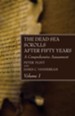 The Dead Sea Scrolls After Fifty Years, Volume 1