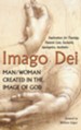 Imago Dei: Man/Woman Created in the Image of God