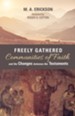 Freely Gathered Communities of Faith and the Changes between the Testaments