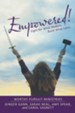 Empowered!: Fight for What Matters. Build What Lasts.