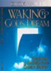 Waking to God's Dream