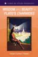 Wisdom and Beauty in Plato's Charmides