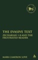 The Evasive Text: Zechariah 1-8