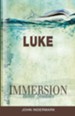 Immersion Bible Studies: Luke