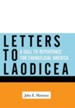 Letters to Laodicea: A Call to Repentance for Evangelical America (Hardcover)