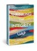 Shrinking the Integrity Gap: Between What Leaders Preach & Live - Slightly Imperfect