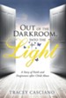 Out of the Darkroom, Into the Light: A Story of Faith and Forgiveness After Child Abuse