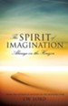 The Spirit of Imagination: Always on the Horizon