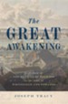 The Great Awakening: A History of the Revival of Religion in the Time of Whitefield and Edwards
