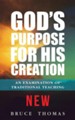 God's Purpose for His Creation: An Examination of Traditional Teaching