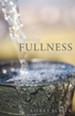 Overflowing Fullness: A Journey Into the Father's Heart