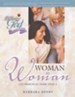 Following God Series: Woman to Woman: Life Principles  from Titus 2