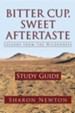 Bitter Cup, Sweet Aftertaste - Lessons from the Wilderness: Study Guide