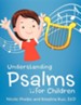 Understanding Psalms for Children
