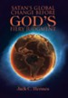 Satan's Global Change Before God's Fiery Judgment