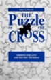 The Puzzle of the Cross: Sermons for Lent and Maundy Thursday