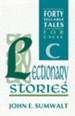 Lectionary Stories: Forty Tellable Tales for Cycle C