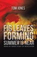 Fig Leaves Forming Summer Is Near: Verse by Verse Study of Revelation