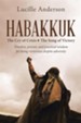 Habakkuk: The Cry of Crisis the Song of Victory