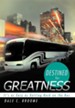 Destined for Greatness: It's as Easy as Getting Back on the Bus