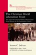 The Christian World Liberation Front: The Jesus Movement's Model of Revival and Social Reform for the Postmodern Church